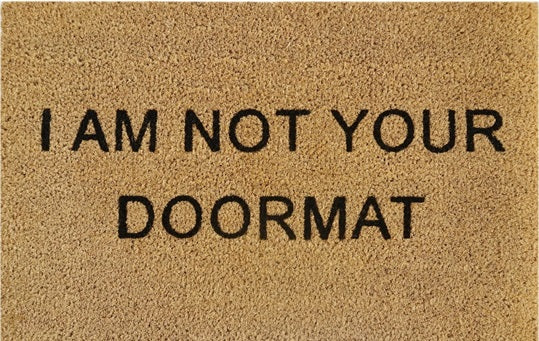 60cm x 40cm Doormat with 'I Am Not Your Doormat' Design