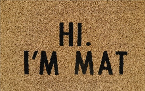 60cm x 40cm Doormat with 'Hi. I'm Mat' Design