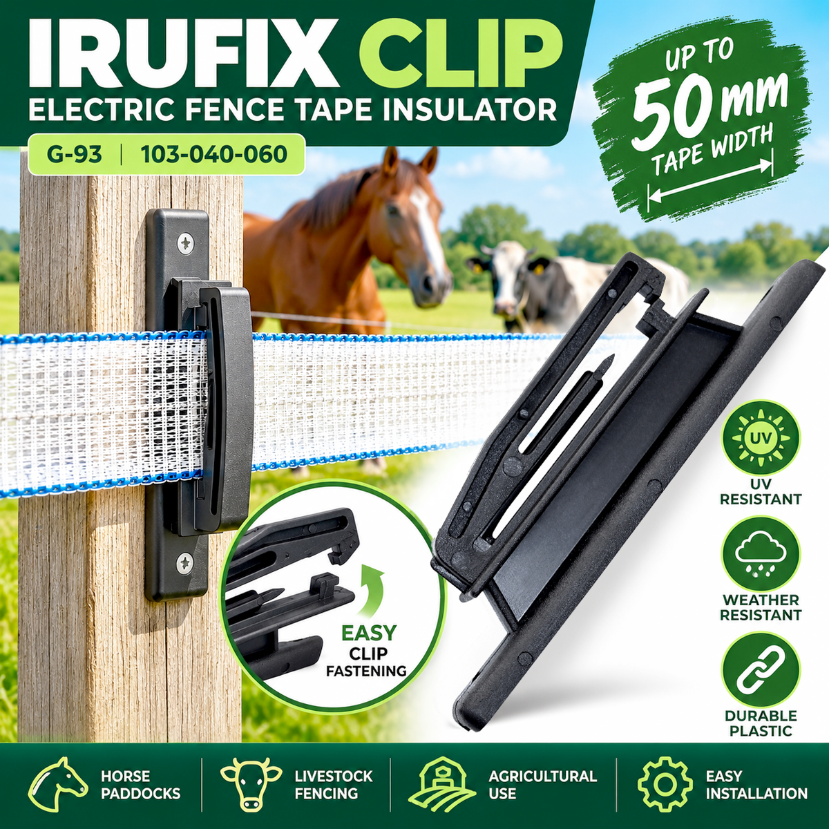 IRUFIX CLIP Electric Fence Tape Insulator 50mm Horse Paddock Fencing / G-93