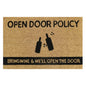 60cm x 40cm Doormat with 'Open Door Policy Bring Wine & We'll Open The Door' Design