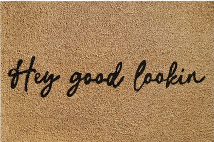 60cm x 40cm Doormat with 'Hey Good Lookin' Design