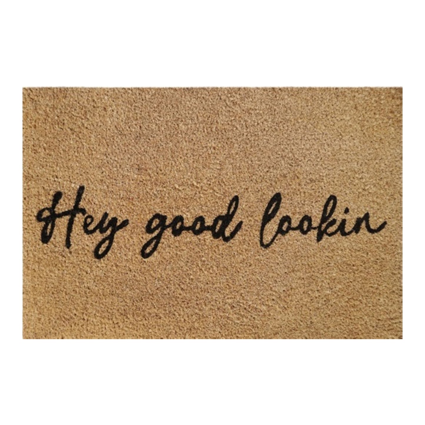 60cm x 40cm Doormat with 'Hey Good Lookin' Design