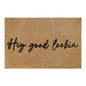 60cm x 40cm Doormat with 'Hey Good Lookin' Design