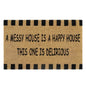 60cm x 40cm Doormat with 'A Messy House Is A Happy House, This One Is Delirious' Design