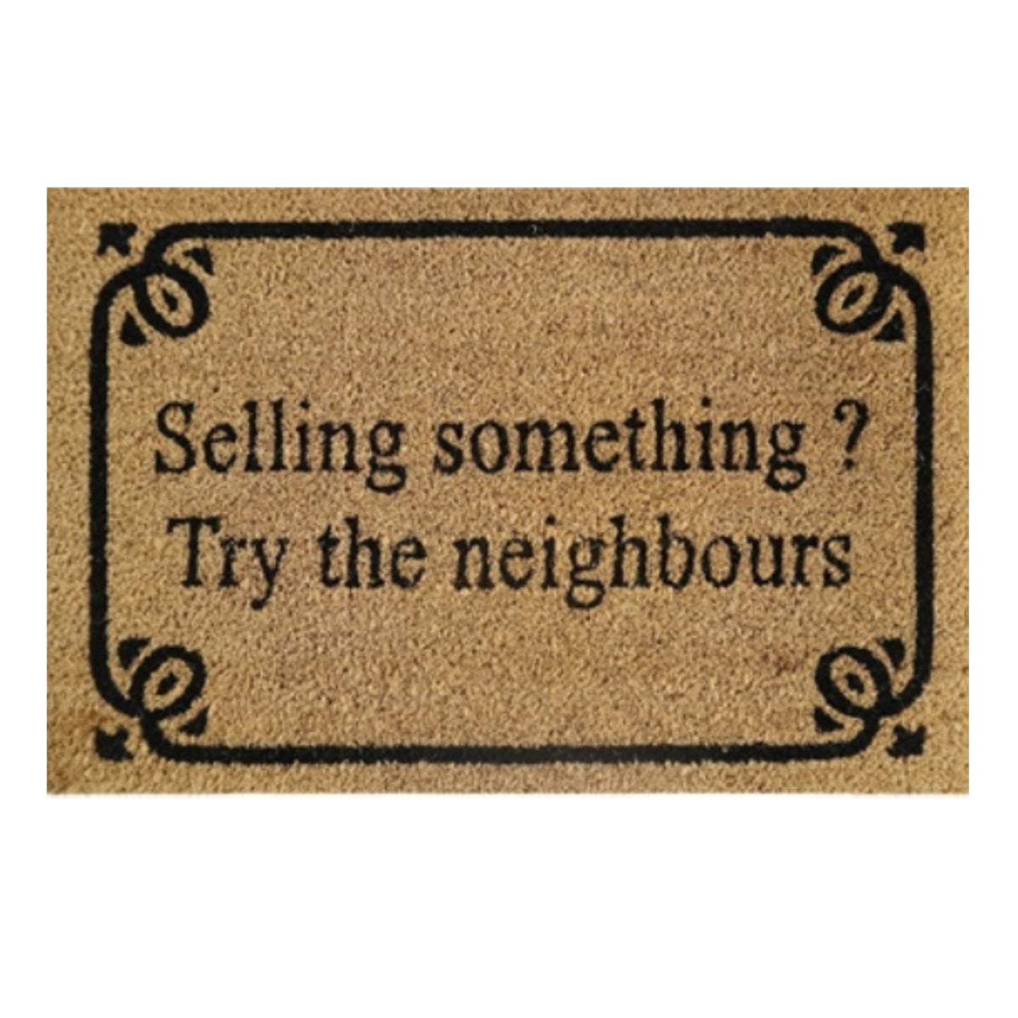 60cm x 40cm Doormat with 'Selling Something? Try The Neighbours' Design