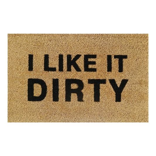 60cm x 40cm Doormat with 'I Like It Dirty' Design