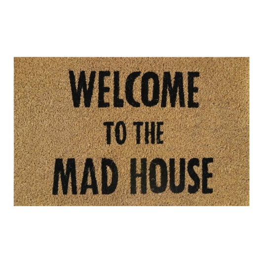60cm x 40cm Doormat with 'Welcome To The Mad House' Design