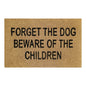 60cm x 40cm Doormat with 'Forget The Dog Beware Of The Children' Design