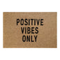 60cm x 40cm Doormat with 'Positive Vibes Only' Design