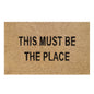 60cm x 40cm Doormat with 'This Must Be The Place' Design
